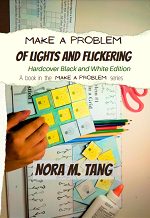 Make a Problem of Lights and Flickering, Hardcover Black and White Book Cover