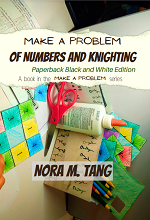 Make a Problem of Numbers and Knighting, Paperback Black and White Book Cover