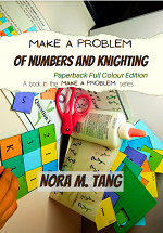 Make a Problem of Numbers and Knighting, Paperback Full Colour Book Cover