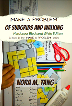 Make a Problem of Subgrids and Walking, Hardcover Black and White Book Cover